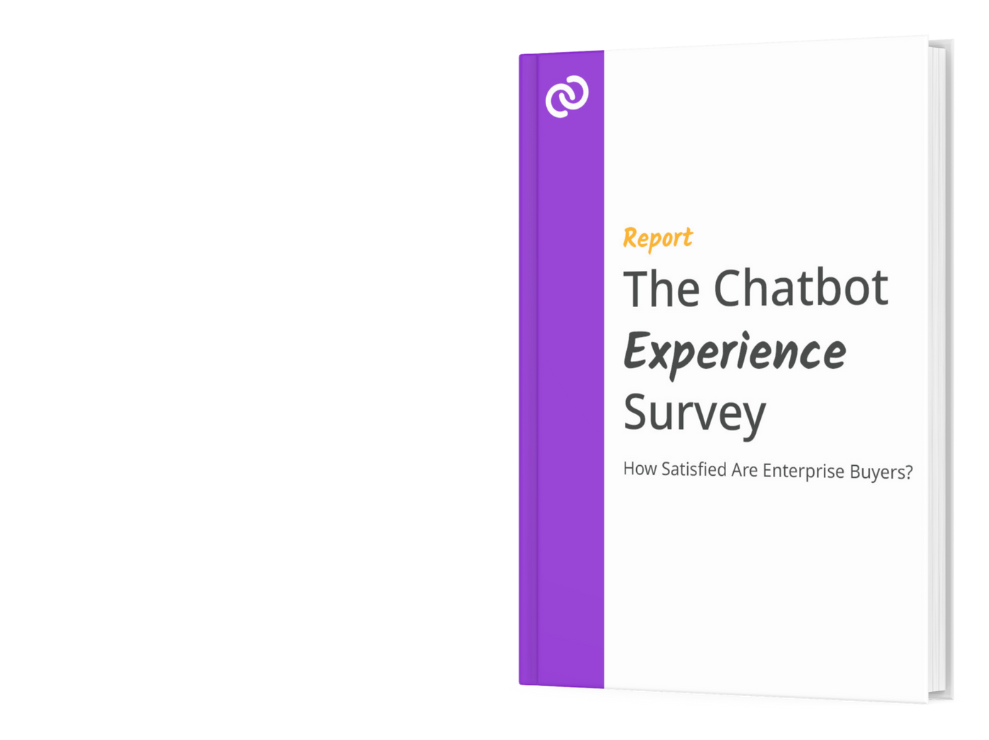 The Chatbot Experience Survey: How Satisfied Are Enterprise Buyers?