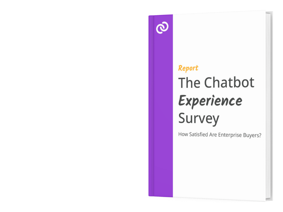 The Chatbot Experience Survey: How Satisfied Are Enterprise Buyers?